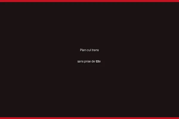 Réussir son plan cul trans